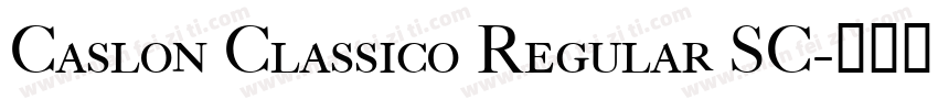 Caslon Classico Regular SC字体转换
